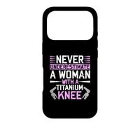 Carcasa para iPhone 17 Pro Never Underestimate A Woman with A Titanium Knee Replacement