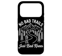 Carcasa para iPhone 17 Pro No Bad Trails Just Bad Knees Funny Mountain Senderismo Caminata