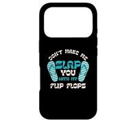 Carcasa para iPhone 17 Pro No Dejes Que te golpee con mis Chanclas | Vacaciones