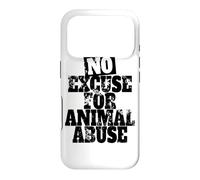Carcasa para iPhone 17 Pro No Excuse For Animal Abuse Bienestar de los Animales Amor
