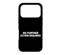 Carcasa para iPhone 17 Pro No Further Action Required