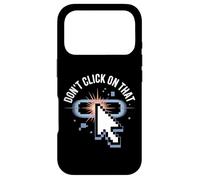 Carcasa para iPhone 17 Pro No Haga Clic en Ese Mensaje de ciberseguridad