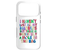 Carcasa para iPhone 17 Pro No he perdido Todas mis canicas, Pero Hay un Agujero en la Bolsa