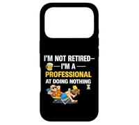 Carcasa para iPhone 17 Pro No Jubilado Im a Professional Doing Nothing Funny Quote