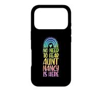 Carcasa para iPhone 17 Pro No Need To Fear Aunt Nancy Is Here Nombre Rainbow Auntie
