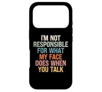 Carcasa para iPhone 17 Pro No Soy Responsable de lo Que Hace mi Cara Cuando hablas