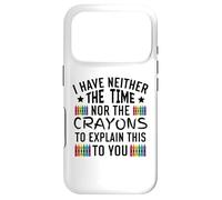 Carcasa para iPhone 17 Pro No Tengo ni el Tiempo ni los crayones para Explicar Esto