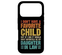 Carcasa para iPhone 17 Pro No Tengo una Hija Favorita Nuera Humor Familiar