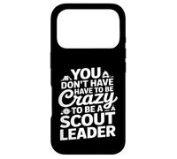 Carcasa para iPhone 17 Pro No Tienes Que Estar Loco para ser un líder Scout