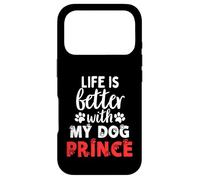 Carcasa para iPhone 17 Pro Nombre del Perro Prince Life Is Better with My Dog Named Prince