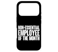 Carcasa para iPhone 17 Pro Non-Essential Employee of The Month
