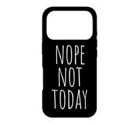 Carcasa para iPhone 17 Pro Nope Not Today Qué Tal si No Pereza Memes Sin Pereza