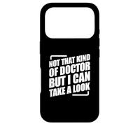 Carcasa para iPhone 17 Pro Not That Kind of Doctor But I Can Take A Look