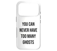 Carcasa para iPhone 17 Pro Nunca Puedes Tener demasiados Fantasmas