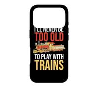 Carcasa para iPhone 17 Pro Nunca seré Demasiado Viejo para Jugar con el Conductor de ferrocarril de Trenes