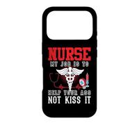 Carcasa para iPhone 17 Pro Nurse My Job Is To Help Your Ass Not Kiss It Nursing Nurses