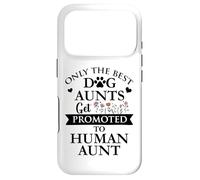 Carcasa para iPhone 17 Pro Only The Best Dog Aunts Get Promoted to Human Aunt Auntie