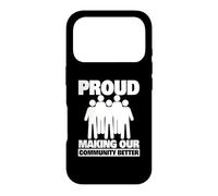 Carcasa para iPhone 17 Pro Orgulloso de Hacer Que Nuestra Comunidad Sea Mejor como