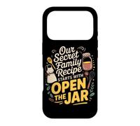 Carcasa para iPhone 17 Pro Our Secret Family Recipe Starts with Open The Jar. Kitchen