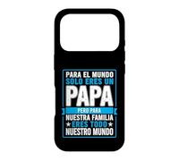 Carcasa para iPhone 17 Pro Papá Divertido Diciendo para el Mundo Que Solo tú Eres Nuestra Familia