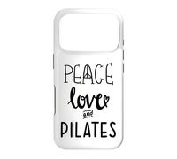 Carcasa para iPhone 17 Pro Peace Love and Pilates is My Happy Hour In My Pilates Era
