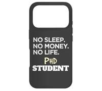 Carcasa para iPhone 17 Pro Ph.D. No Sleep No Money No Life Phd Student