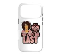 Carcasa para iPhone 17 Pro Pon a Dios Primero y Nunca serás la última Mujer Negra de melanina.