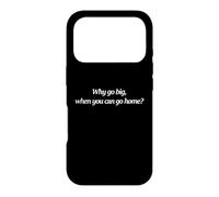 Carcasa para iPhone 17 Pro por qué IR a lo Grande Cuando Puedes irte a casa