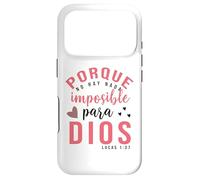 Carcasa para iPhone 17 Pro Porque para Dios no Hay Nada Imposible, Faith Cross Quotes