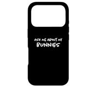 Carcasa para iPhone 17 Pro Pregúntame sobre mis conejitos | Funny Pet Bunny Rabbit Dad & Mom