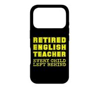 Carcasa para iPhone 17 Pro Profesor de inglés Jubilado Que Todos los niños dejaron atrás en la jubilación