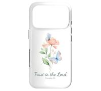 Carcasa para iPhone 17 Pro Proverbs 3:5 Trust in The Lord - Women Girls Floral (White)