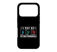 Carcasa para iPhone 17 Pro Puedo ser Nerd, Pero Solo periódicamente diseño científico