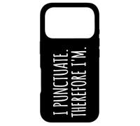 Carcasa para iPhone 17 Pro Puntuo por lo Tanto Soy - Humor gramatical