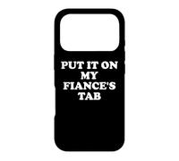 Carcasa para iPhone 17 Pro Put It On My Fiance's Tab My Fiance is Hot Summer Fiance Era