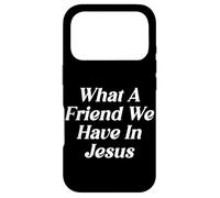 Carcasa para iPhone 17 Pro Qué Amigo Tenemos En Jesús La Adoración Religiosa Cristiana