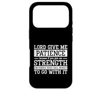 Carcasa para iPhone 17 Pro Qué Gracioso, Señor, Dame Paciencia Porque si me Das Fuerzas