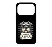 Carcasa para iPhone 17 Pro Querida mamá, Puedo Explicar - Amante de Schnauzer Dueño de Schnauzer
