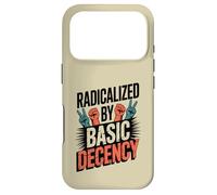 Carcasa para iPhone 17 Pro Radicalizado por la decencia básica