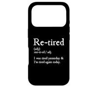 Carcasa para iPhone 17 Pro Re-Tired, I Was Tired Yesterday & I’m Tired Again Today