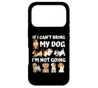 Carcasa para iPhone 17 Pro Regalo para Amantes de los Perros - If I Can't Bring my Dog I'm Not Going