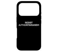 Carcasa para iPhone 17 Pro Resistir al autoritarismo | Protesta Política - Bold