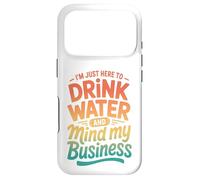 Carcasa para iPhone 17 Pro Retro Estoy Aquí para Beber Agua Y Mente Mi Negocio