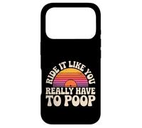 Carcasa para iPhone 17 Pro Ride It Like You Really Have To Poop Rider Racing -