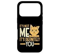 Carcasa para iPhone 17 Pro Sarcástico Not Me It's Definitely You Funny Cat Humor