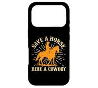 Carcasa para iPhone 17 Pro Save A Horse - Ride A Cowboy Rodeo Cowboy