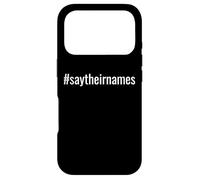 Carcasa para iPhone 17 Pro #saytheirnames | Say Their Names