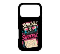 Carcasa para iPhone 17 Pro Schedule On Shuffle Humor Agenda