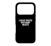 Carcasa para iPhone 17 Pro Se Puede Confiar en Objetos Afilados Humor sarcástico Divertido