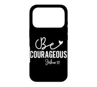 Carcasa para iPhone 17 Pro Sé Valiente Josué 1:9 Frase Motivacional Espiritual